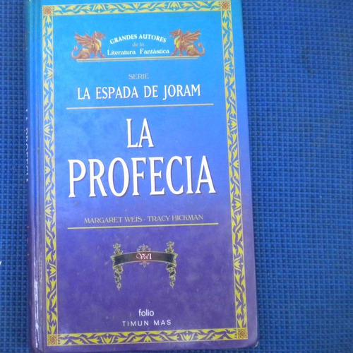 La Profecia La Espada, La Espada De Joram, Margaret Weis, Tr