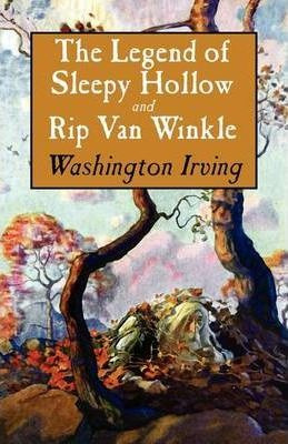The Legend Of Sleepy Hollow And Rip Van Winkle - Washingt...
