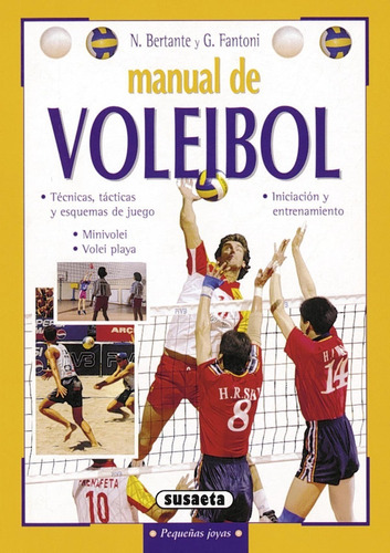 Manual De Voleibol, Técnicas, Tácticas Y Esquemas De Juego