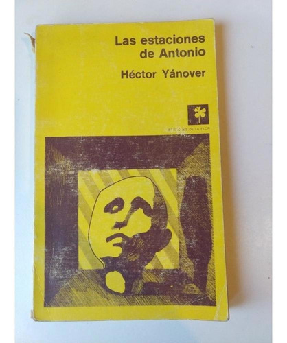 Las Estaciones De Antonio Hector Yanover