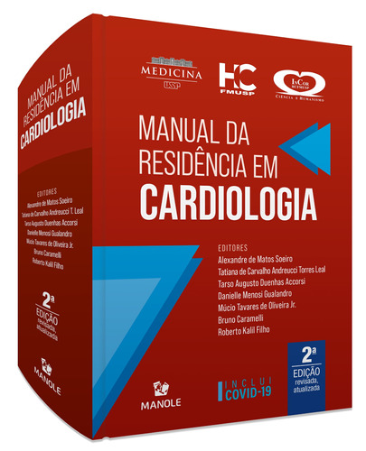 Manual da residência em cardiologia, de () Soeiro, Alexandre de Matos/ () Leal, Tatiana de Carvalho Andreucci Torres/ () Accorsi, Tarso Augusto Duenhas/ () Gualandro, Danielle Menosi/ () Oliveira Jr., Múcio Tavares de/ () Caramelli, Bruno/ () Kalil Filho, Roberto. Editora Manole LTDA, capa mole em português, 2021