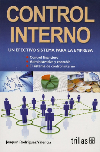 Control Interno: Un Efectivo Sistema Para La Empresa