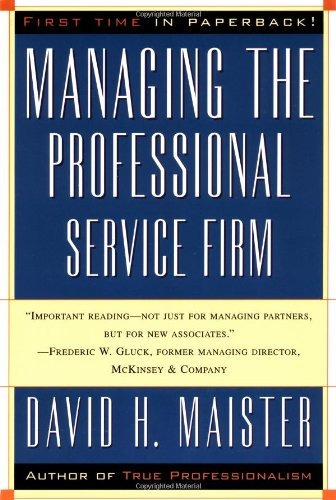 Book : Managing The Professional Service Firm - David H. ...