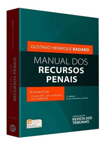 Manual Dos Recursos Penais - 02 Ed, De Badaró, Gustavo Henrique. Editora Revista Dos Tribunais, Capa Mole Em Português