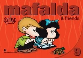 Nº 9 Mafalda & Friends - Quino
