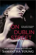 Comprar Livro Literatura Estrangeira On Dublin Street All She Wants Is The Present. But Tomorrow Is Waiting De Samantha Young Pela New American Library (2012)