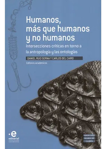 Humanos Mas Que Humanos Y No Humanos Intersecciones Criticas