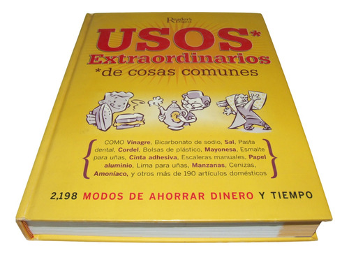 Usos Extraordinarios De Cosas Comunes. Reader´s Digest. 