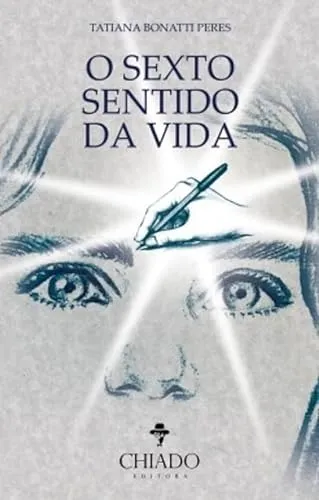 comprar Libro O Sexto Sentido Da Vida De Peres Tatiana Bonatti Chiad