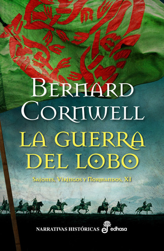 La Guerra Del Lobo Svn Xi - Cornwell, Bernard