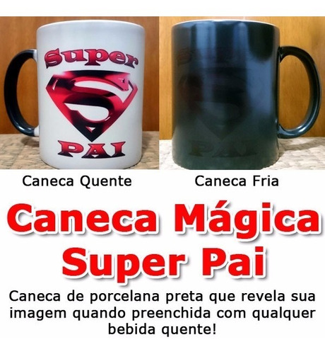 Presente Dia Dos Pais Caneca Mágica Porcelana Super Pai