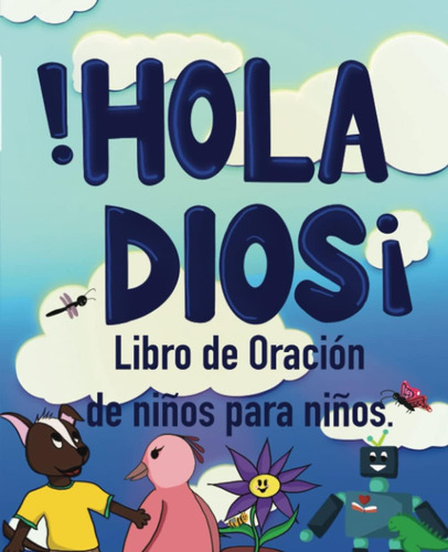 Libro: ¡hola Dios!: Libro De Oración De Niños Para Niños