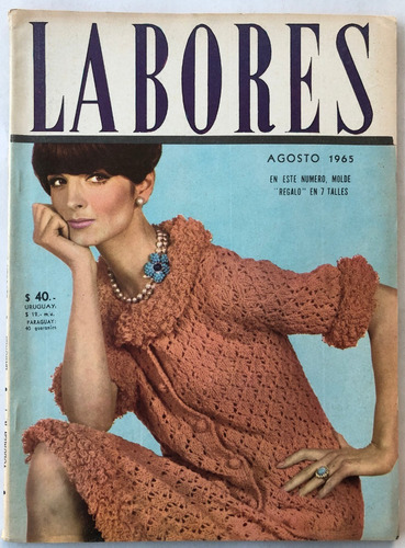 Labores Agosto 1965 Con Moldes Moda Tejidos Decoracion