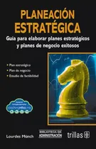 Comprar Planeación Estratégica Guía Para Elaborar Planes Est Trillas