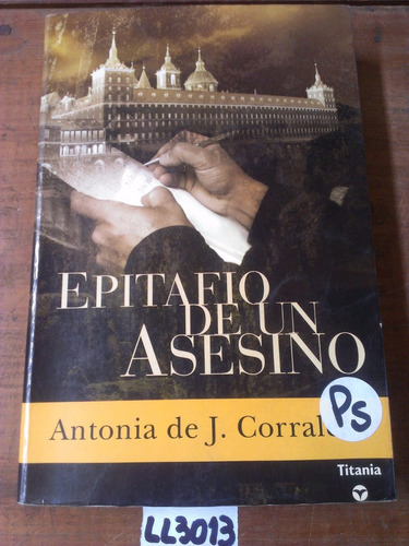 Epitafio De Un Asesino Antonia Corrales Novela Policial Ficc (Usado)