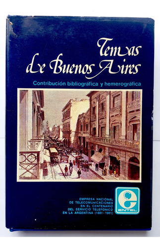 Temas Buenos Aires Contribución Bibliográfica Hemerografica