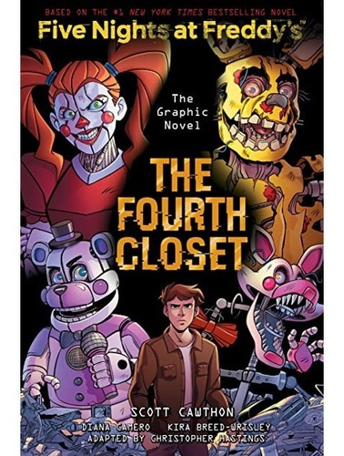 The Fourth Closet (five Nights At Freddy's Graphic Novel 3)