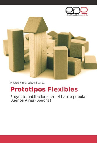 Libro: Prototipos Flexibles: Proyecto Habitacional Bar