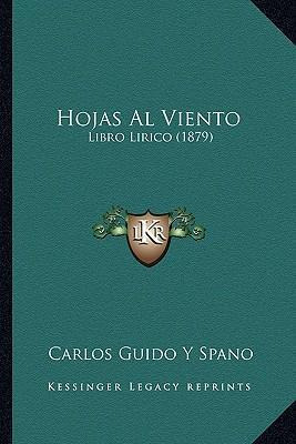 Libro Hojas Al Viento : Libro Lirico (1879) - Carlos Guid...