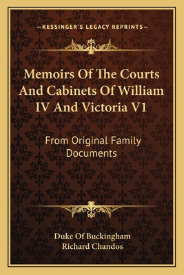 Libro Memoirs Of The Courts And Cabinets Of William Iv An...