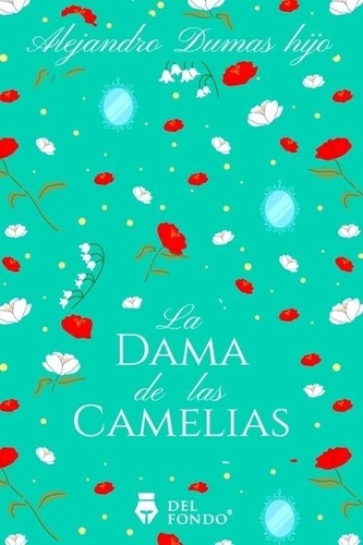 Dama De Las Camelias-dumas Alejandro-del Fondo Editorial