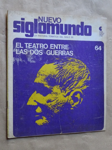 Nuevo Siglomundo.el Teatro Entre Las Dos Guerras.delgado/