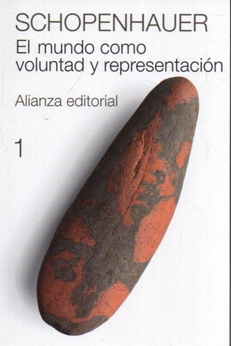 El Mundo Como Voluntad Y Representación, 1, De Schopenhauer. Editorial Alianza, Tapa Blanda En Español, 2021