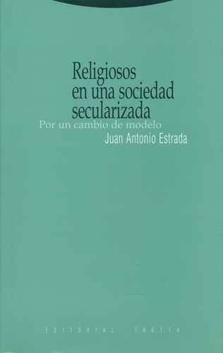 Libro Religiosos En Una Sociedad Secularizada. Por Un Cambi