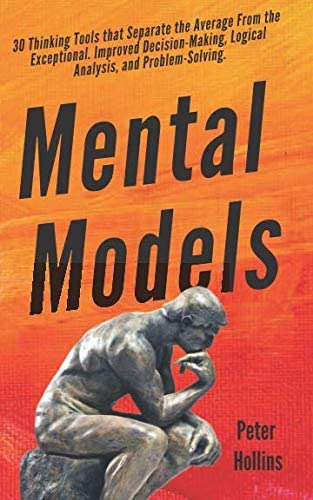 Libro: Mental Models: 30 Thinking Tools That Separate The
