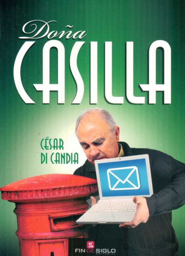 Doña Casilla, De César Di Candia. Editorial Fin De Siglo, Tapa Blanda, Edición 1 En Español