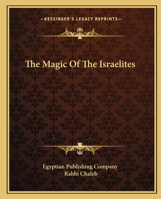 Libro The Magic Of The Israelites - Egyptian Publishing C...