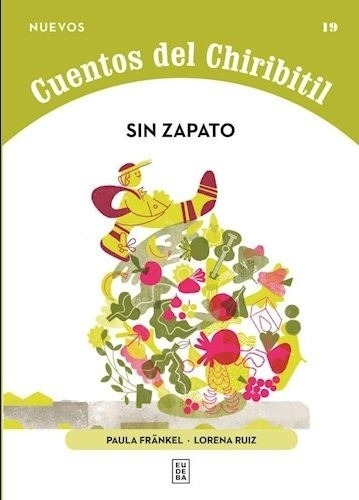 Sin Zapato - Cuentos Del Chiribitil, De Frankel, Paula. Editorial Eudeba, Tapa Blanda En Español