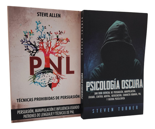 Pnl Tecnica Prohibidas De Persuacion + Psicologia Oscura