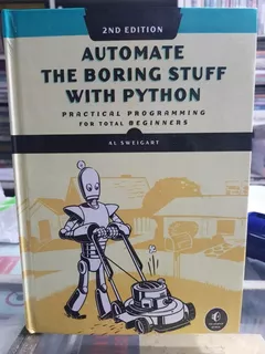 Libro Automate The Boring Stuff With Python 2da Edit.