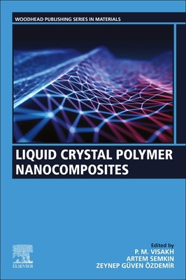 Libro Liquid Crystal Polymer Nanocomposites - Visakh, P. M.