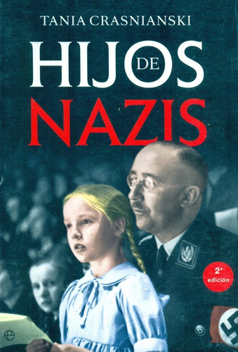 Hijos De Nazis - Tania Crasnianski - Libro Original