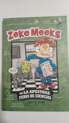 Zeke Meeks Vs. La Apestosa Feria De Ciencias