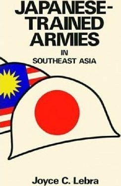 Libro Japanese-trained Armies In Southeast Asia - Joyce C...