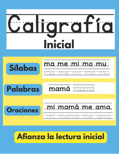 Caligrafia Inicial: Libro Para Aprender A Repasar Y Un Escro