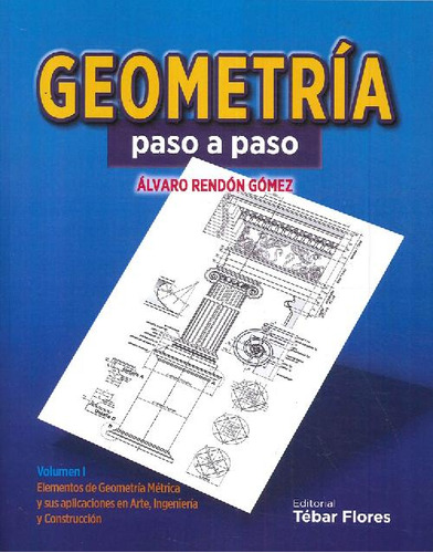 Libro Geometría Paso A Paso De Álvaro  Rendón Gómez
