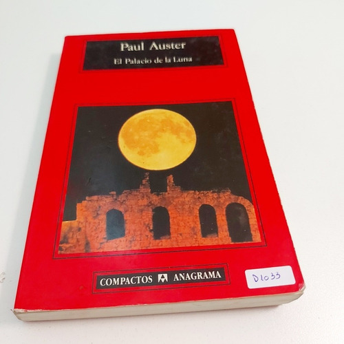 El Palacio De La Luna - Paul Auster (d)