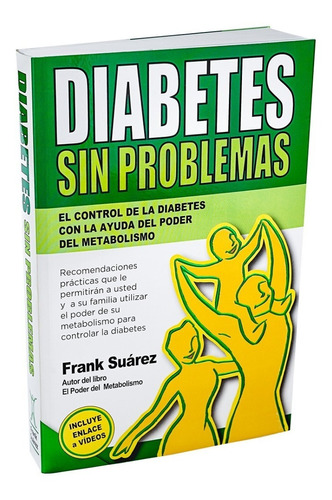 Diabetes Sin Problemas: El Control De La Di - Frank Suarez