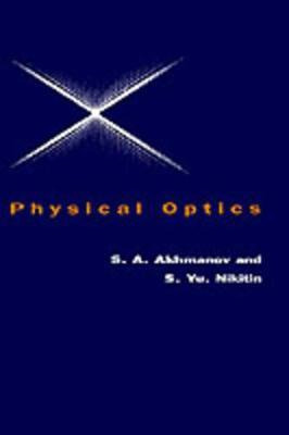 Libro Physical Optics - S. A. Akhmanov