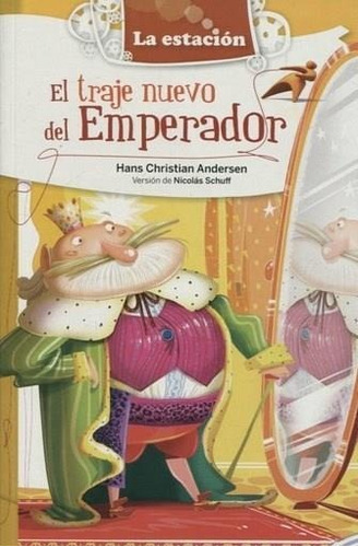 El Traje Nuevo Del Emperador - La Estacion Mandioca