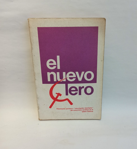 Libro El Nuevo Clero - Política Y Religión - 1982