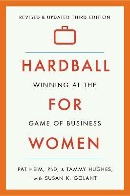 Hardball For Women : Winning At The Game Of Business - Pa...