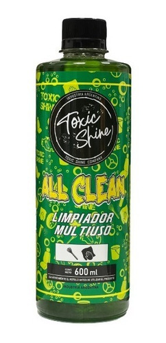 Toxic Shine All Clean Apc Limpiador Multiproposito 600 Ml