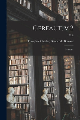 Libro Gerfaut, V.2; Militona; V. 8 - De Bernard, Charles ...