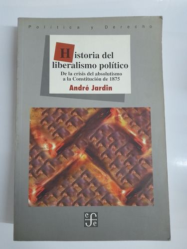 A Jardin Historia Del Liberalismo Político Constitución 1875