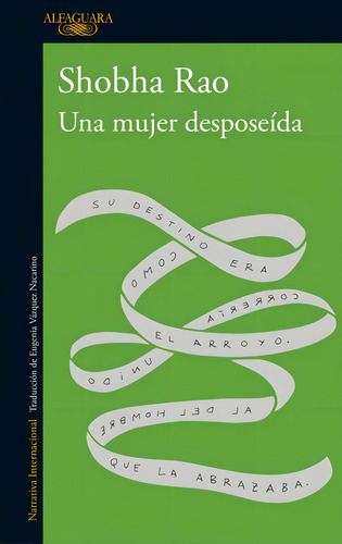 Una Mujer Desposeãâda, De Rao, Shobha. Editorial Alfaguara, Tapa Blanda En Español